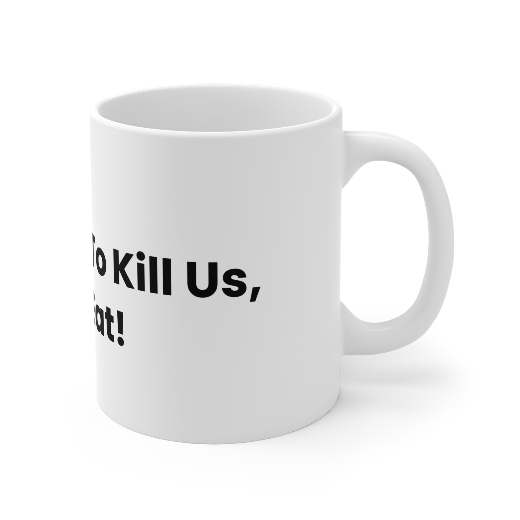 They Tried To Kill Us, Let's Eat! — Jewish Humor Coffee Mug